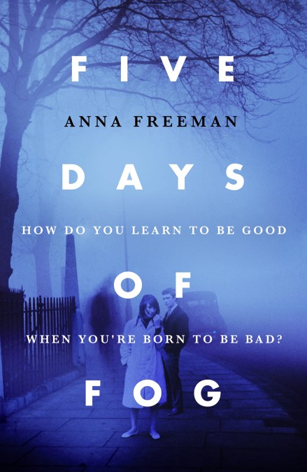 Five Days of Fog