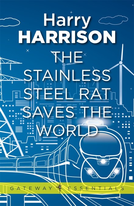 The Stainless Steel Rat Saves the World