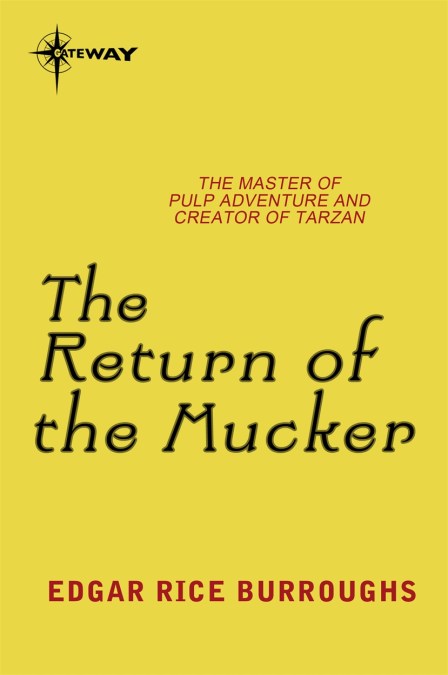 The Return of the Mucker