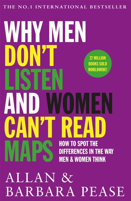 Why Men Don't Listen & Women Can't Read Maps