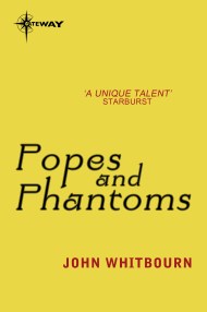 Popes and Phantoms