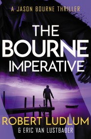 Robert Ludlum’s The Bourne Imperative