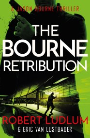 Robert Ludlum’s The Bourne Retribution