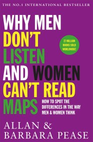 Why Men Don’t Listen & Women Can’t Read Maps