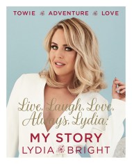 Live, Laugh, Love, Always, Lydia: My Story