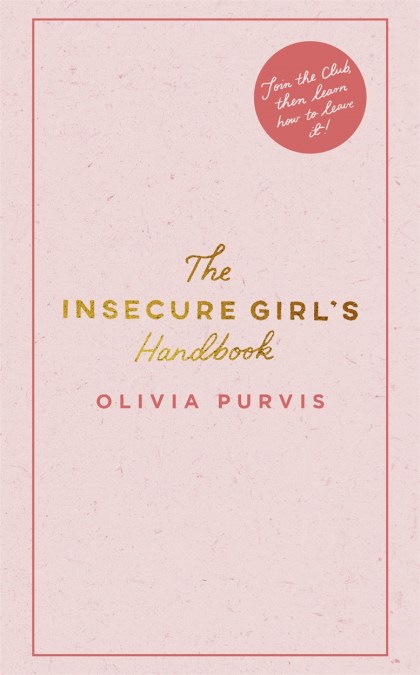 The Insecure Girl’s Handbook