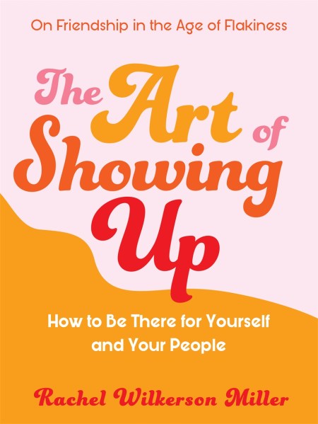 The Art of Showing Up