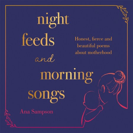 Night Feeds and Morning Songs