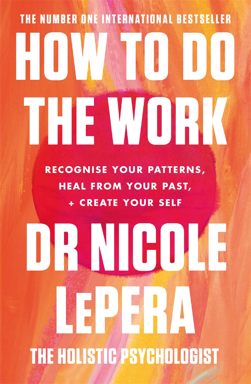 how to do the work nicole lepera