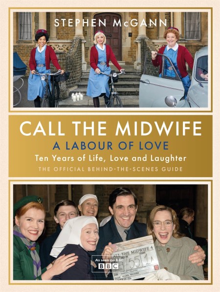 Call the Midwife – A Labour of Love