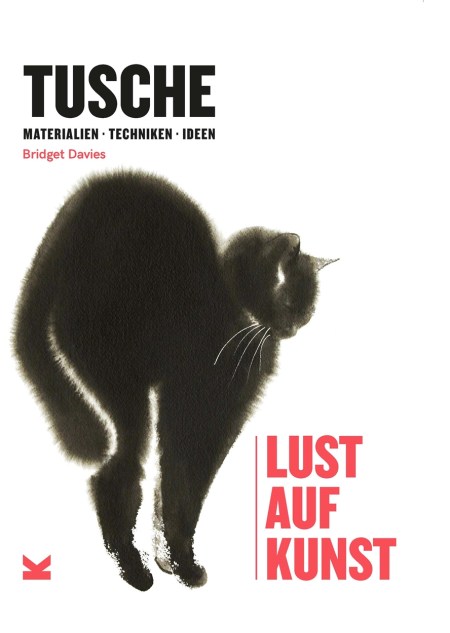 Tusche – Lust auf Kunst