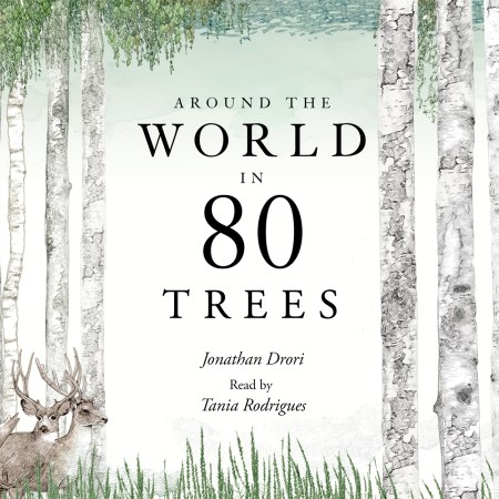 Around the World in 80 Trees