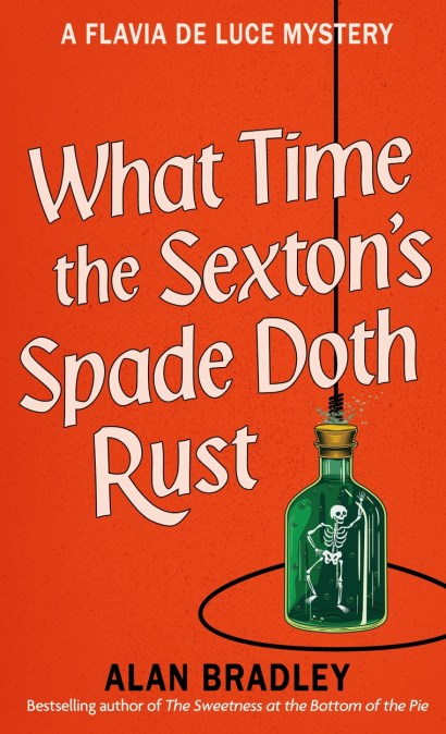 What Time the Sexton’s Spade Doth Rust