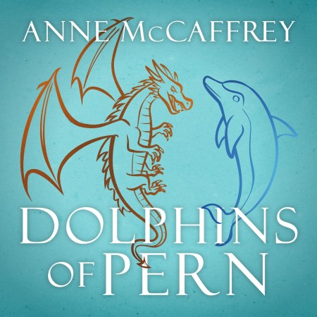 The Dolphins of Pern