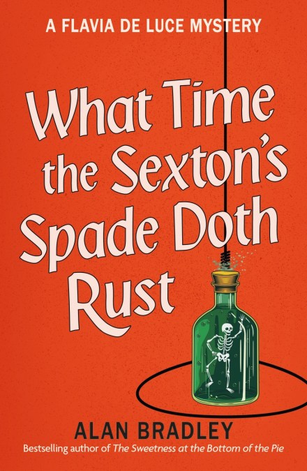 What Time the Sexton’s Spade Doth Rust